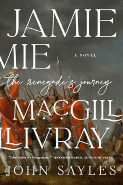 Cover for John Sayles · Jamie MacGillivray: The Renegade's Journey (Paperback Book) (2024)