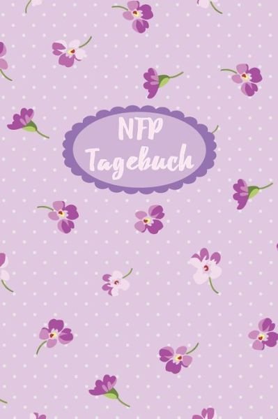 Cover for Zyklus Tagebucher · NFP Tagebuch (Pocketbok) (2019)