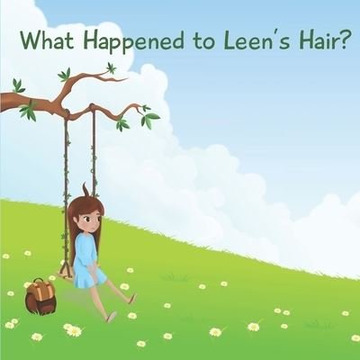 Mohammad J Fakhreddine · What Happened to Leen's Hair? (Paperback Book) (2019)