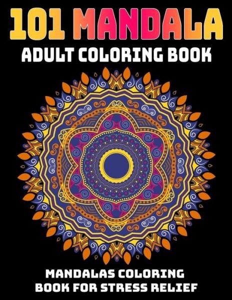 Cover for Gift Aero · 101 Mandala Adult Coloring Book (Paperback Bog) (2019)