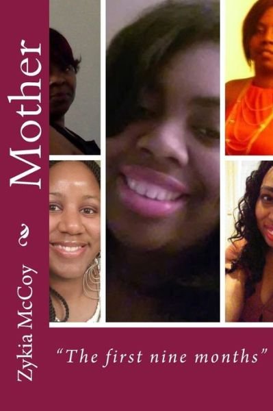 Mother - Zykia L McCoy - Books - CreateSpace Independent Publishing Platf - 9781717318428 - May 2, 2018