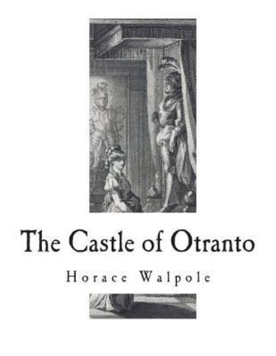 Cover for Horace Walpole · The Castle of Otranto (Paperback Book) (2018)