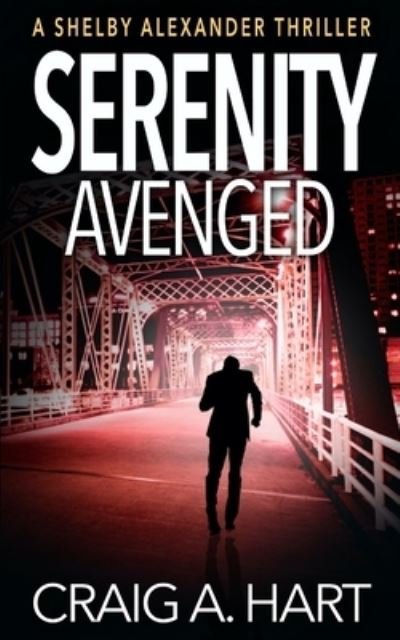 Cover for Craig A Hart · Serenity Avenged (Paperback Book) (2018)