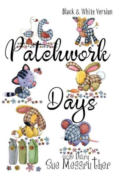 Cover for Sue Messruther · Patchwork Days - Black and White Version (Taschenbuch) (2018)