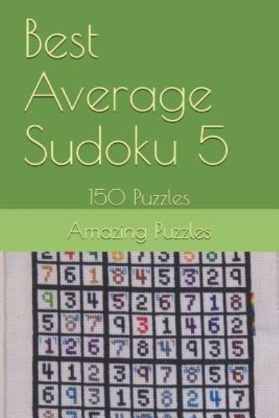 Cover for Amazing Puzzles · Best Average Sudoku 5 (Paperback Book) (2018)