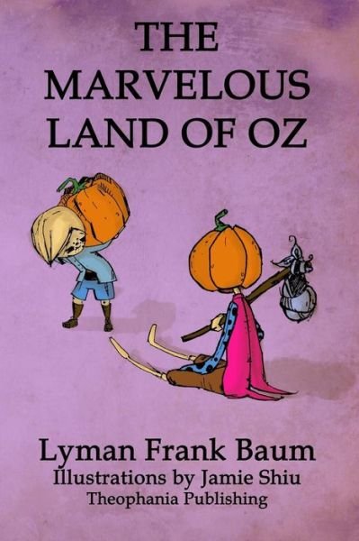 Cover for Lyman Frank Baum · The Marvelous Land of Oz: Volume 2 of L.f.baum's Original Oz Series (Paperback Bog) (2011)