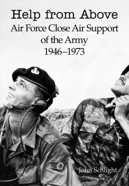 Cover for Air Force History and Museums Program · Help from Above: Air Force Close Air Support of the Army 1946-1973 (Pocketbok) (2011)