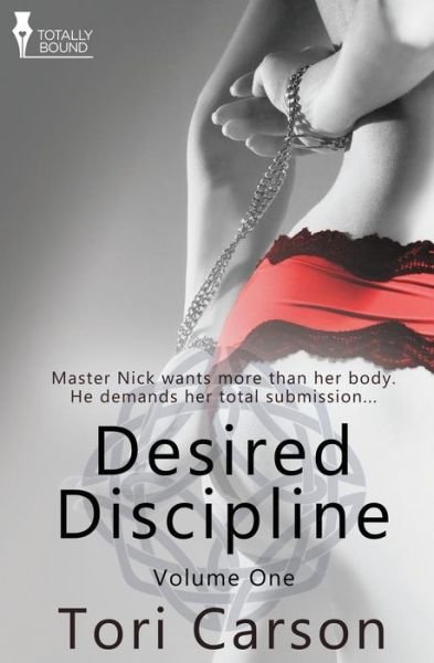 Tori Carson · Desired Discipline: Volume One (Paperback Book) (2014)
