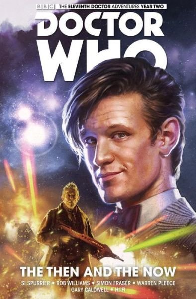 Cover for Si Spurrier · Doctor Who: The Eleventh Doctor Vol. 4: The Then and The Now - Doctor Who (Paperback Book) (2016)