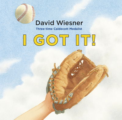 Cover for David Wiesner · I Got It! (Paperback Book) (2018)