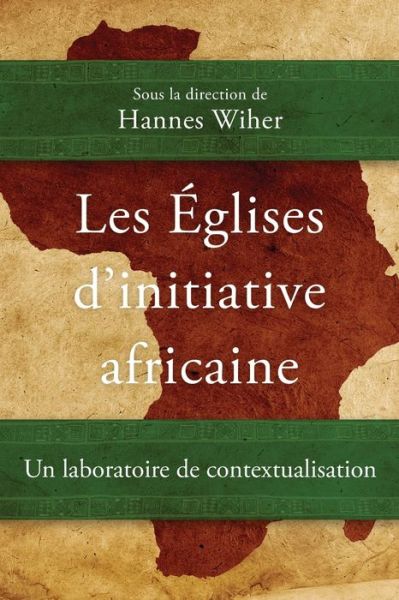 Cover for Hannes Wiher · Les Eglises d'initiative africaine (Paperback Book) (2019)