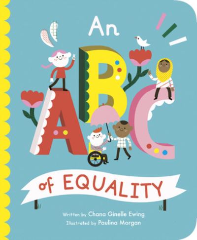 Cover for Chana Ginelle Ewing · An ABC of Equality - Empowering Alphabets (Board book) (2019)