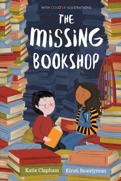 Cover for Katie Clapham · The Missing Bookshop - Colour Fiction (Hardcover Book) (2019)