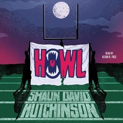 Cover for Shaun David Hutchinson · Howl (CD) (2022)