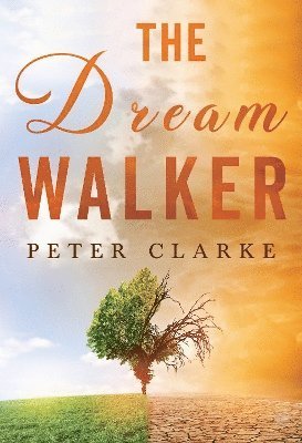 Cover for Peter Clarke · The Dream Walker (Paperback Book) (2023)