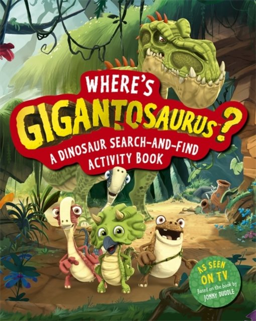 Cyber Group Studios · Where's Gigantosaurus?: A Dinosaur Search-and-Find Activity Book - Gigantosaurus (Pocketbok) (2024)