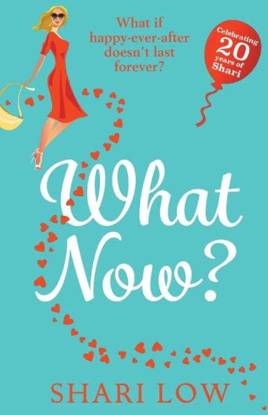 Cover for Shari Low · What Now? (Paperback Book) (2021)