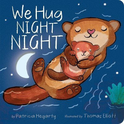 Cover for Patricia Hegarty · We Hug Night Night (Board book) (2024)