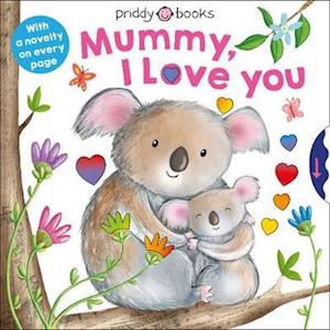 Cover for Roger Priddy · Mummy , I Love You (Board book) (2020)