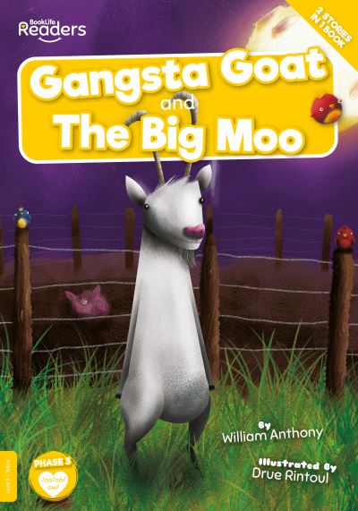 Cover for William Anthony · Gangsta Goat and The Big Moo - BookLife Readers (Paperback Book) (2021)