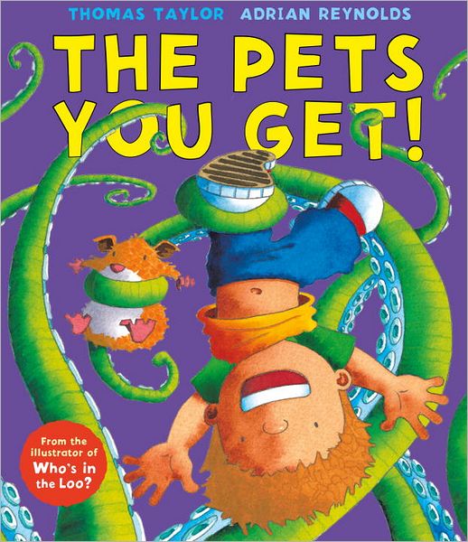 Cover for Thomas Taylor · The Pets You Get! (Hardcover Book) (2012)