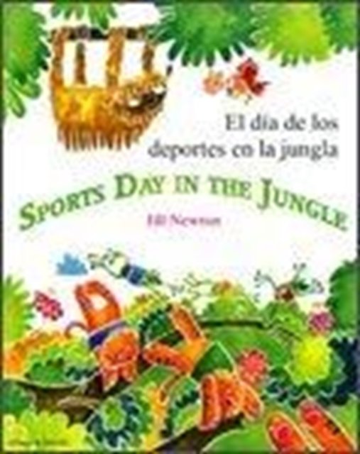Sports Day in the Jungle - Jill Newton - Libros - Mantra Lingua - 9781846117428 - 1 de abril de 2011