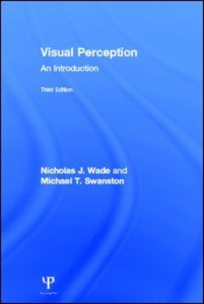 Cover for Nicholas Wade · Visual Perception: An Introduction, 3rd Edition (Gebundenes Buch) [3 Revised edition] (2012)