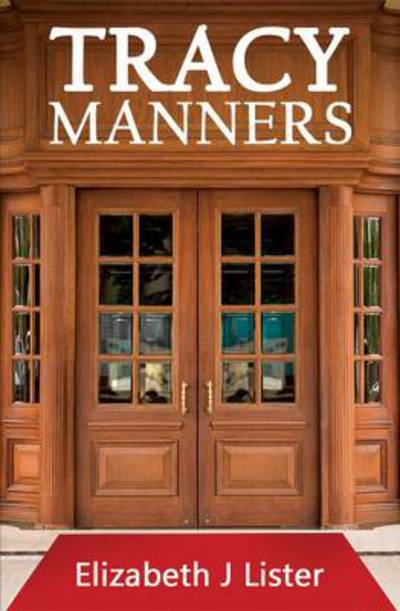 E. J. Lister · Tracy Manners (Paperback Book) (2017)