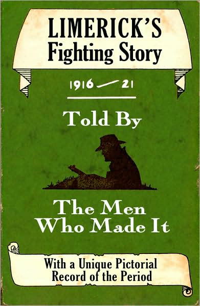Cover for Ruan O\'donnell · Limerick's Fighting Story 1916-21: Told by the men Who Made It (Paperback Bog) (2009)