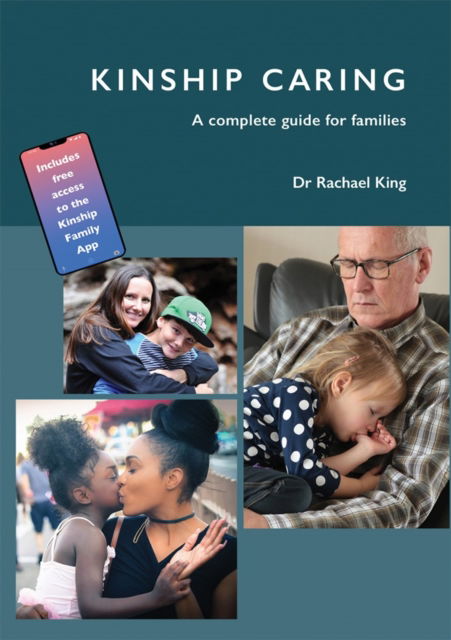 Cover for Dr Rachael King · Kinship Caring: A complete Guide for Families (Paperback Book) (2024)