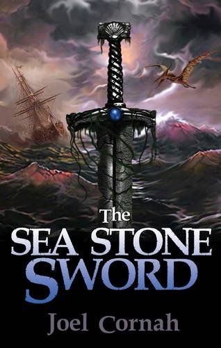 Cover for Joel Cornah · The Sea-stone Sword (Paperback Book) (2014)