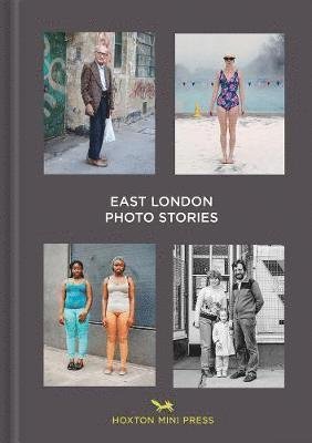 Cover for East London Photo Stories (Gebundenes Buch) (2018)