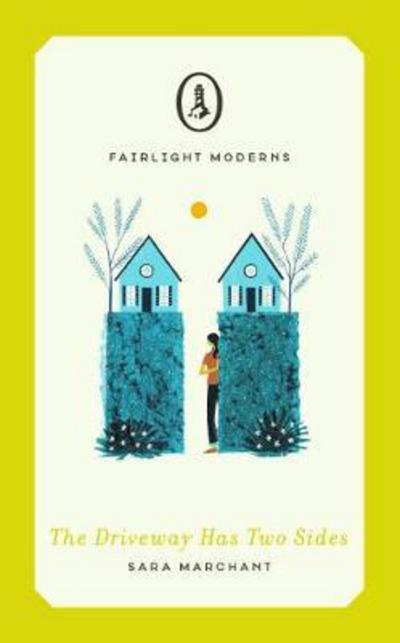 The Driveway Has Two Sides - Fairlight Moderns - Sara Marchant - Książki - Fairlight Books - 9781912054428 - 11 lipca 2018