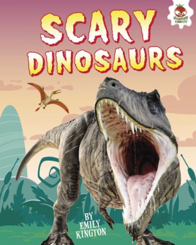 Cover for Emily Kington · Scary Dinosaurs (Book) (2019)