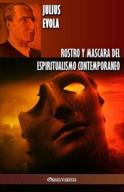 Cover for Julius Evola · Rostro y Mascara del Espiritualismo Contemporaneo (Taschenbuch) (2019)