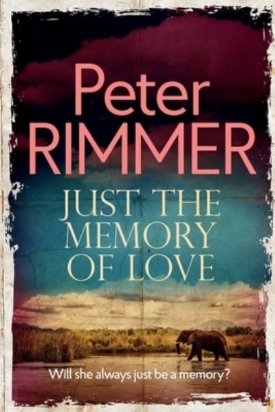 Cover for Peter Rimmer · Just the Memory of Love (Paperback Book) (2020)