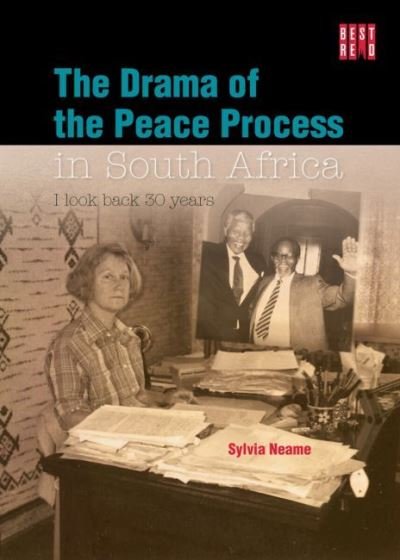 Cover for Sylvia Neame · The Drama Of The Peace Process In South Africa (Paperback Bog) (2021)