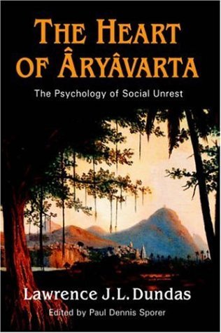 Cover for Lawrence J. L. Dundas · The Heart of Aryavarta (Hardcover Book) (2005)