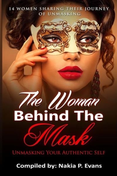 Cover for Nakia P Evans · The Woman Behind the Mask (Paperback Bog) (2016)