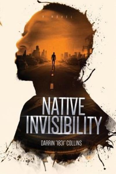 Cover for Collins · Native Invisibility (Paperback Book) (2019)