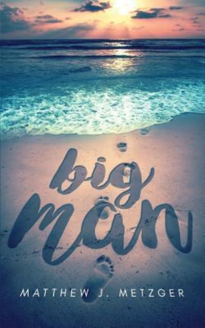 Cover for Matthew J Metzger · Big Man (Paperback Book) (2018)