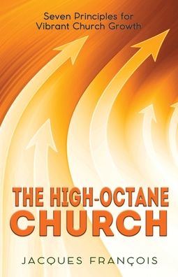 Cover for Jacques Francois · The High-Octane Church (Paperback Book) (2019)