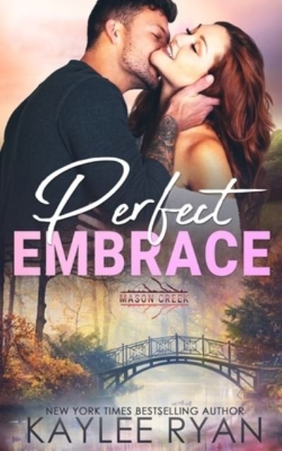 Cover for Kaylee Ryan · Perfect Embrace (Pocketbok) (2021)