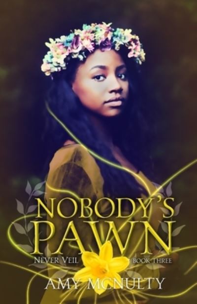 Cover for Amy McNulty · Nobody's Pawn (Pocketbok) (2021)