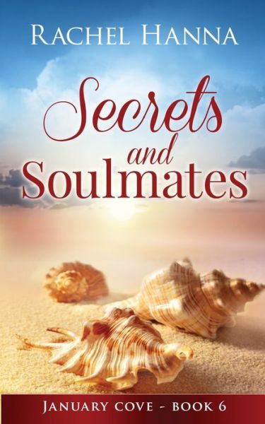 Cover for Rachel Hanna · Secrets &amp; Soulmates (Paperback Book) (2015)