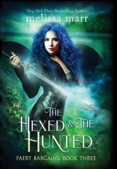 Cover for Melissa Marr · Hexed &amp; the Hunted (Bok) (2022)