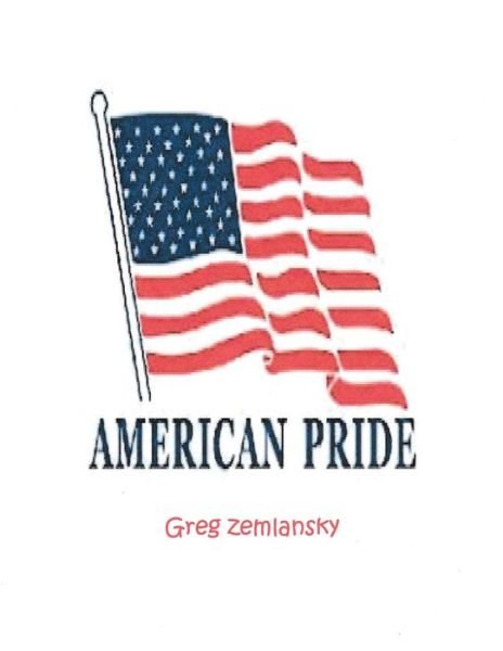Cover for Greg Zemlansky · American Pride (Paperback Book) (2017)