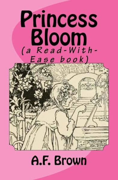 Cover for A F Brown · Princess Bloom (a Read-With-Ease book) (Pocketbok) (2017)