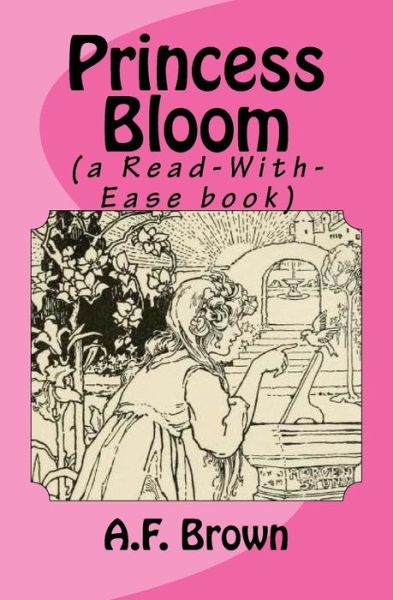 Cover for A F Brown · Princess Bloom (a Read-With-Ease book) (Paperback Book) (2017)