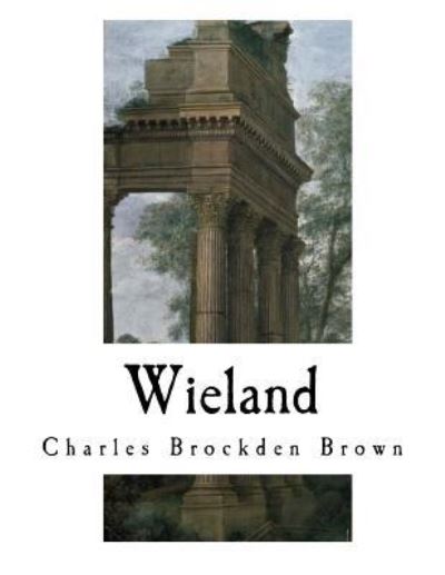 Cover for Charles Brockden Brown · Wieland (Paperback Book) (2017)